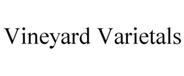 VINEYARD VARIETALS trademark
