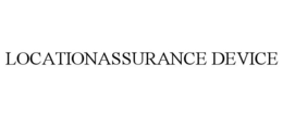 LOCATIONASSURANCE DEVICE trademark