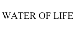 WATER OF LIFE trademark