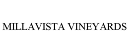 MILLAVISTA VINEYARDS trademark