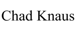 CHAD KNAUS trademark