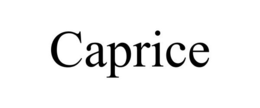 CAPRICE trademark