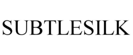 SUBTLESILK trademark