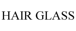 HAIR GLASS trademark