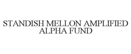 STANDISH MELLON AMPLIFIED ALPHA FUND trademark