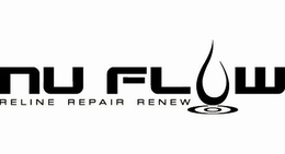 NU FLOW RELINE REPAIR RENEW trademark