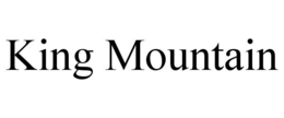 KING MOUNTAIN trademark