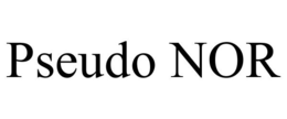 PSEUDO NOR trademark