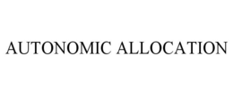 AUTONOMIC ALLOCATION trademark