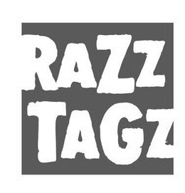 RAZZ TAGZ trademark