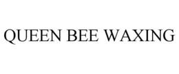 QUEEN BEE WAXING trademark