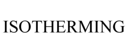 ISOTHERMING trademark