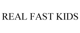 REAL FAST KIDS trademark