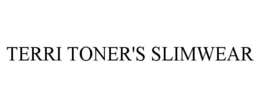 TERRI TONER'S SLIMWEAR trademark