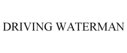 DRIVING WATERMAN trademark