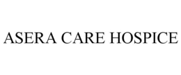 ASERA CARE HOSPICE trademark