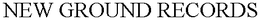 NEW GROUND RECORDS trademark