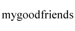 MYGOODFRIENDS trademark