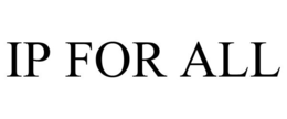 IP FOR ALL trademark