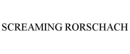 SCREAMING RORSCHACH trademark