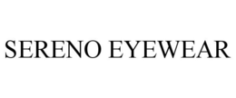 SERENO EYEWEAR trademark