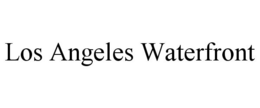 LOS ANGELES WATERFRONT trademark