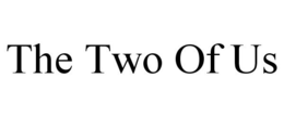 THE TWO OF US trademark