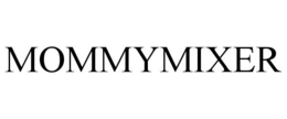 MOMMYMIXER trademark