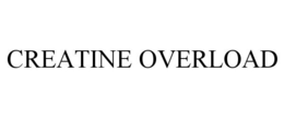 CREATINE OVERLOAD trademark