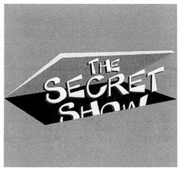 THE SECRET SHOW trademark