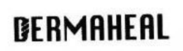 DERMAHEAL trademark