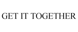 GET IT TOGETHER trademark