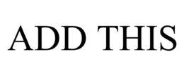 ADD THIS trademark