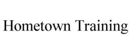HOMETOWN TRAINING trademark