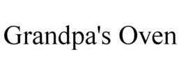 GRANDPA'S OVEN trademark