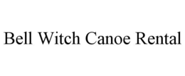 BELL WITCH CANOE RENTAL trademark