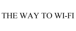 THE WAY TO WI-FI trademark
