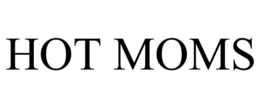 HOT MOMS trademark