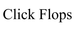 CLICK FLOPS trademark