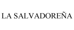 LA SALVADOREÑA trademark
