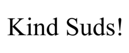 KIND SUDS! trademark