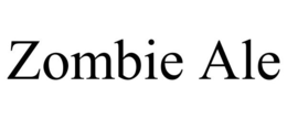 ZOMBIE ALE trademark
