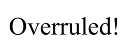 OVERRULED! trademark
