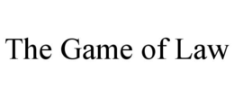 THE GAME OF LAW trademark