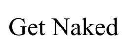 GET NAKED trademark