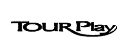 TOUR PLAY trademark