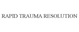 RAPID TRAUMA RESOLUTION trademark