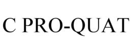 C PRO-QUAT trademark