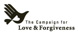 THE CAMPAIGN FOR LOVE & FORGIVENESS trademark