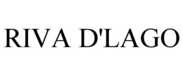 RIVA D'LAGO trademark